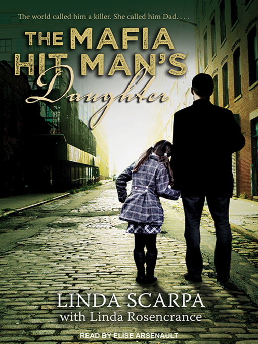 Title details for The Mafia Hit Man's Daughter by Linda Scarpa - Available